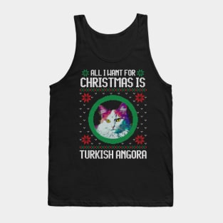All I Want for Christmas is Turkish Angora - Christmas Gift for Cat Lover Tank Top